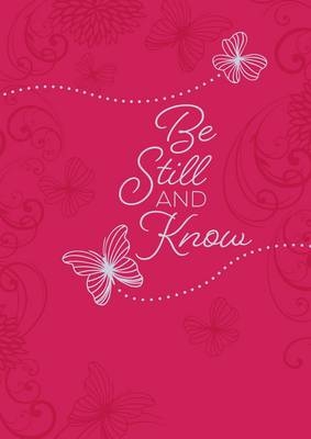 365 Daily Devotions: Be Still and Know Devotional -  Broadstreet Publishing