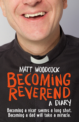 Becoming Reverend -  Matt Woodcock