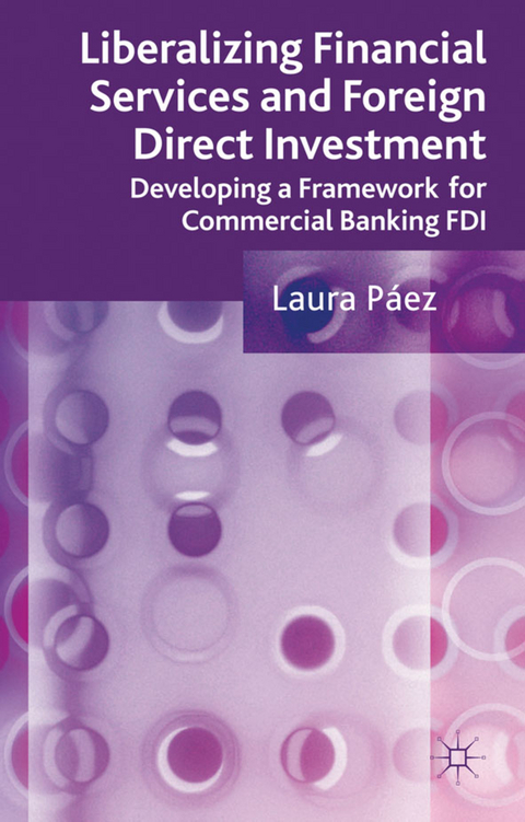 Liberalizing Financial Services and Foreign Direct Investment - L. Páez