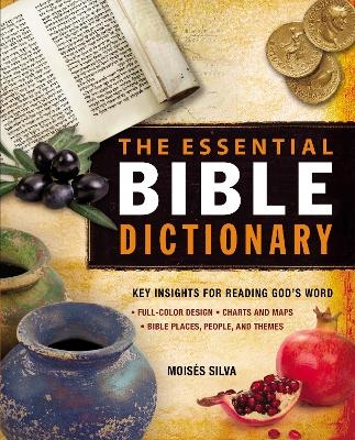 The Essential Bible Dictionary - Moisés Silva