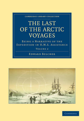 The Last of the Arctic Voyages - Edward Belcher