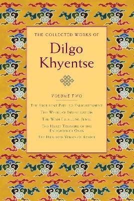 The Collected Works of Dilgo Khyentse, Volume Two - Dilgo Khyentse