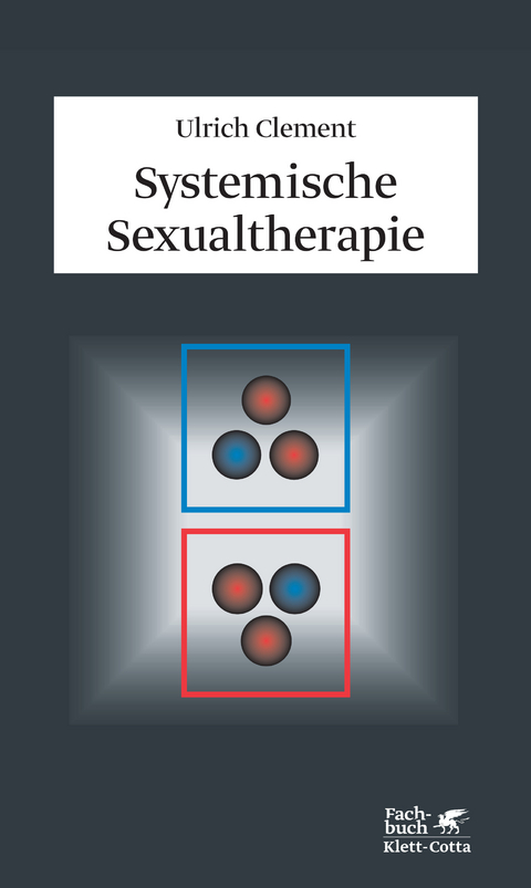 Systemische Sexualtherapie - Ulrich Clement