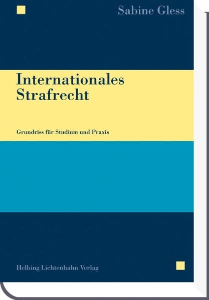 Internationales Strafrecht - Sabine Gless