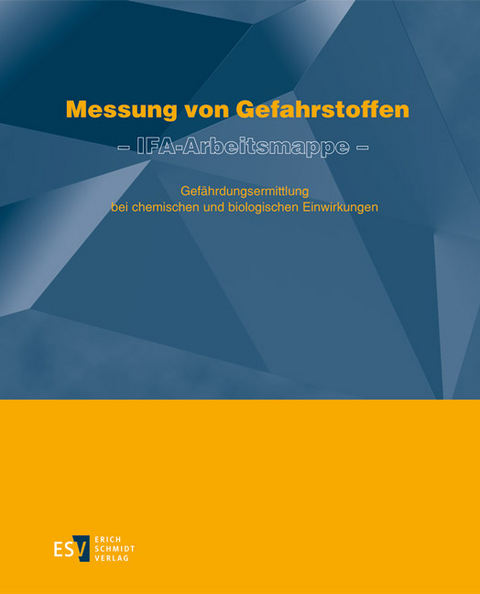 Messung von Gefahrstoffen – IFA-Arbeitsmappe - Abonnement - D. Reinert, R. P. Ellegast