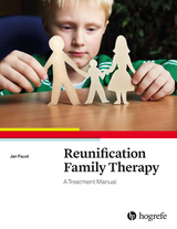 Reunification Family Therapy - Jan Faust