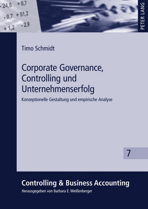 Corporate Governance, Controlling und Unternehmenserfolg - Timo Schmidt