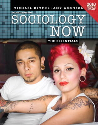 Sociology Now - Michael S. Kimmel, Amy Aronson