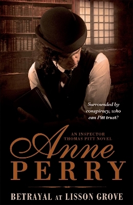 Betrayal at Lisson Grove (Thomas Pitt Mystery, Book 26) - Anne Perry