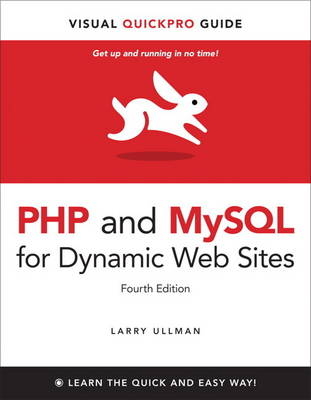 PHP and MySQL for Dynamic Web Sites - Larry Ullman