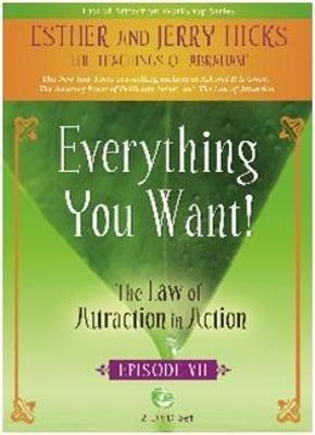 Everything You Want! - Esther Hicks, Jerry Hicks