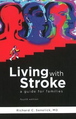 Living With Stroke - Richard Senelick