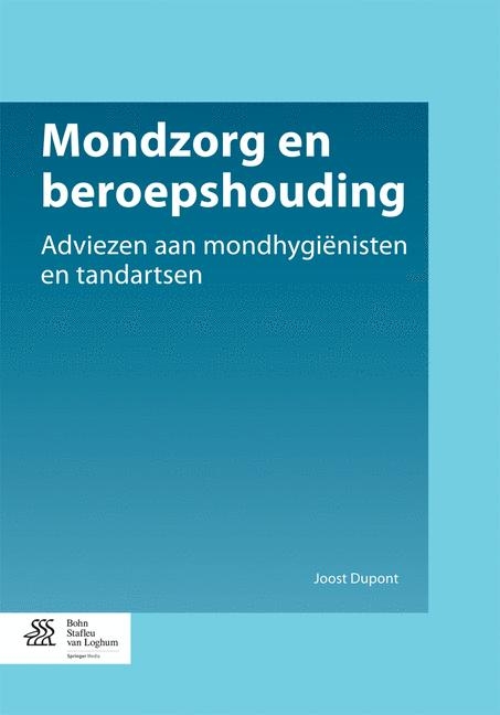 Mondzorg En Beroepshouding Volume 2, Han - Joost DuPont