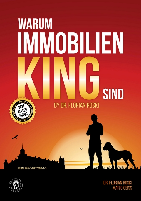 Warum Immobilien King sind by Dr. Florian Roski