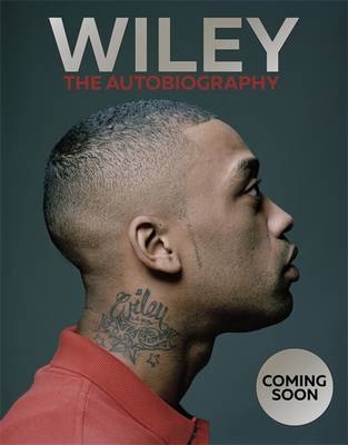 Wiley: The Autobiography -  Wiley