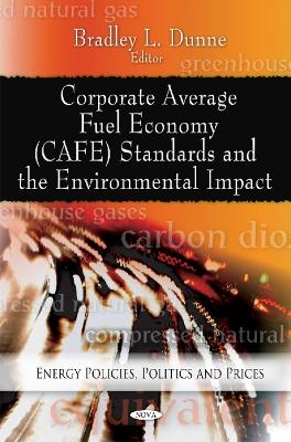 Corporate Average Fuel Economy (CAFE) Standards & the Environmental Impact - 