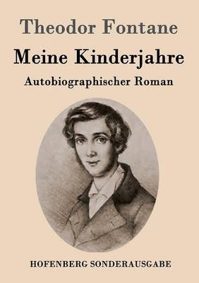 Meine Kinderjahre -  Theodor Fontane