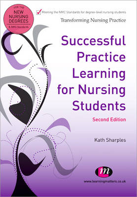 Successful Practice Learning for Nursing Students - Kath Sharples