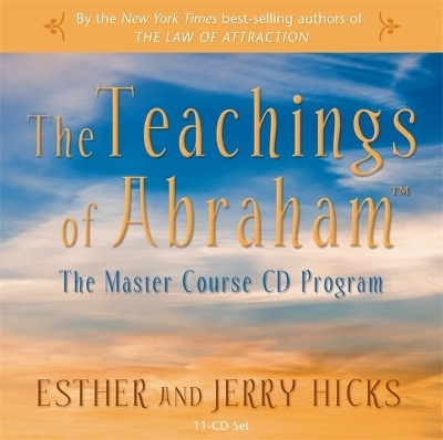 The Teachings Of Abraham - Esther Hicks, Jerry Hicks