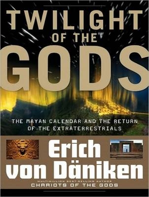 Twilight of the Gods - Erich von Daniken