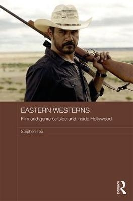 Eastern Westerns - Stephen Teo