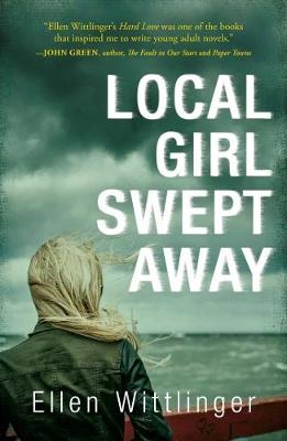 Local Girl Swept Away - Ellen Wittlinger