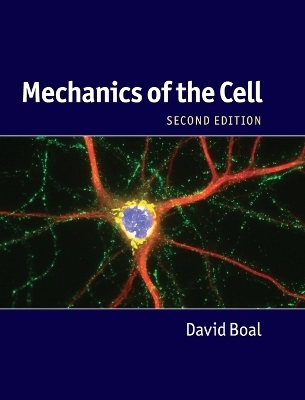 Mechanics of the Cell - David Boal