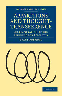 Apparitions and Thought-Transference - Frank Podmore