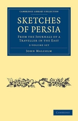 Sketches of Persia 2 Volume Set - John Malcolm