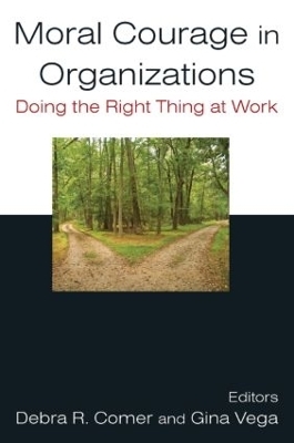 Moral Courage in Organizations - Debra R. Comer, Gina Vega