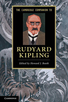 The Cambridge Companion to Rudyard Kipling - 