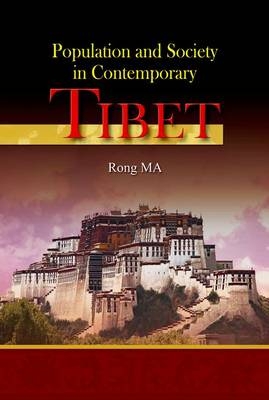 Population and Society in Contemporary Tibet - Rong Ma