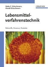 Lebensmittelverfahrenstechnik - Heike P. Karbstein, Harald Schuchmann