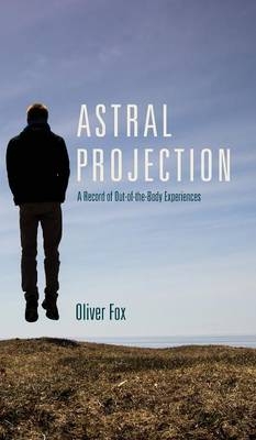 Astral Projection - Oliver Fox