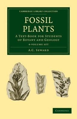 Fossil Plants 4 Volume Set - A. C. Seward