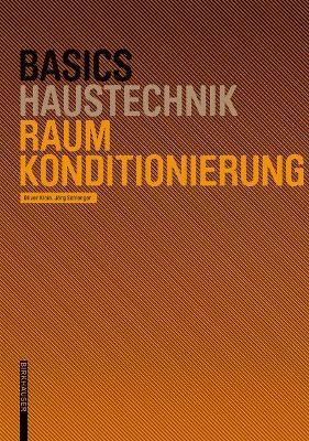 Basics Raumkonditionierung - Oliver Klein, Jörg Schlenger