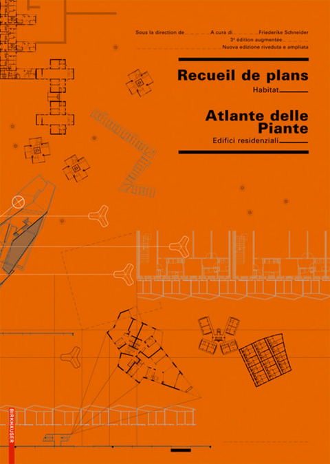 Recueil de plans d habitation / Atlante delle planimetrie residenziali - 