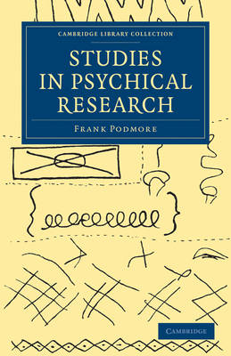 Studies in Psychical Research - Frank Podmore