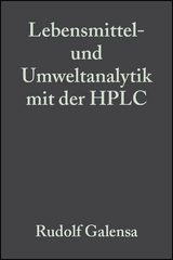 Lebensmittel- und Umweltanalytik mit der HPLC - Rudolf Galensa, Müfit Bahadir, U. Engelhardt, H. Böhm