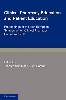 Clinical Pharmacy and Patient Education - J. W. Poston, Joaquin Bonal