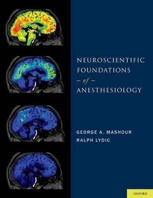 Neuroscientific Foundations of Anesthesiology - 