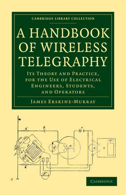 A Handbook of Wireless Telegraphy - James Erskine-Murray