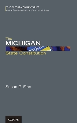 The Michigan State Constitution - Associate Professor Susan P. Fino