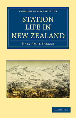 Station Life in New Zealand - Mary Anne Barker