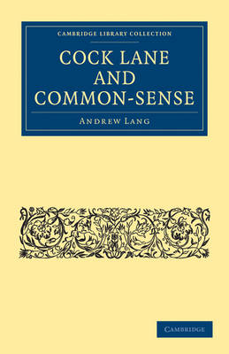 Cock Lane and Common-Sense - Andrew Lang
