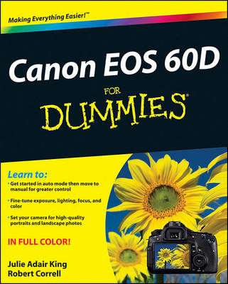 Canon EOS 60D For Dummies - Julie Adair King, Robert Correll