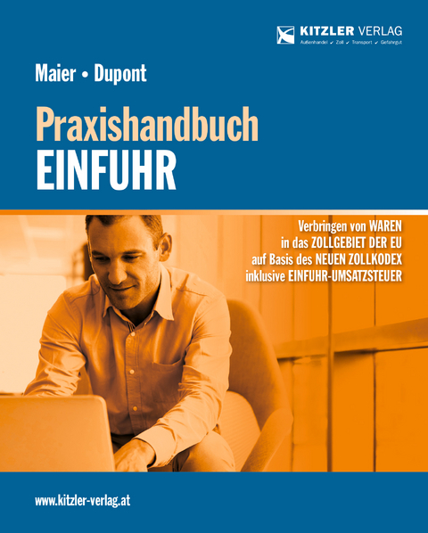 Praxishandbuch Einfuhr - Fernand Dupont, Stefan Mag. Maier