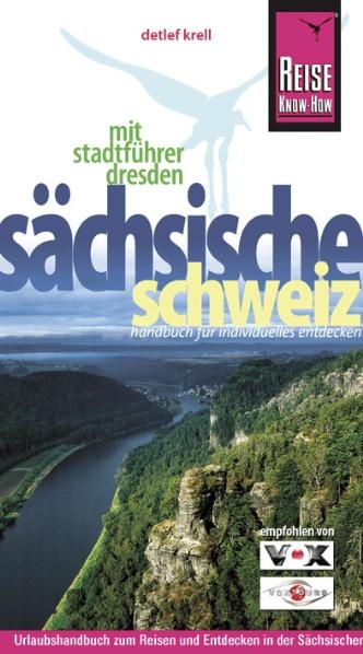 Sächsische Schweiz mit Stadtführer Dresden - Detlef Krell