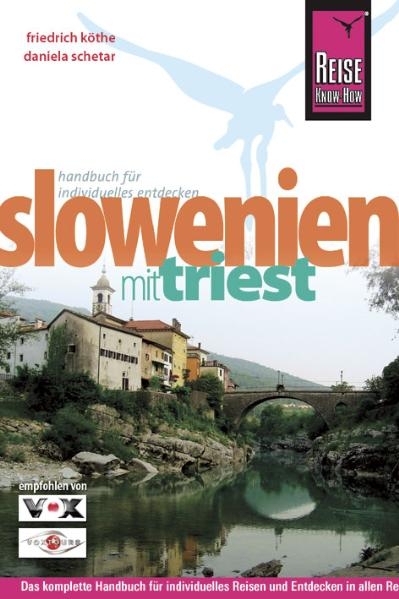 Slowenien mit Triest - Friedrich Köthe, Daniela Schetar