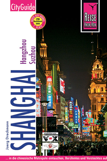 Shanghai mit Hangzhou und Suzhou - Joerg Dreckmann